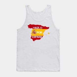 Hazlo por España! Do it for Spain original meme design Tank Top